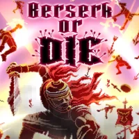 Berserk or Die