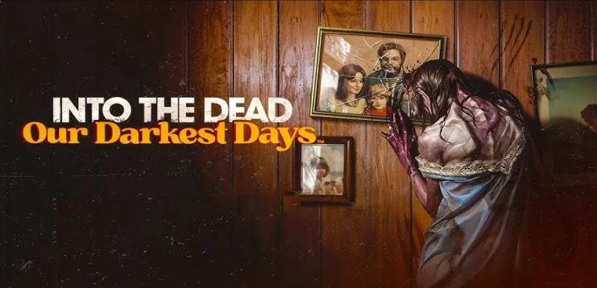Into the Dead: Our Darkest Days Free download For PC